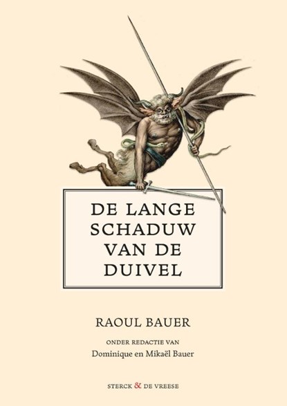 De lange schaduw van de duivel, Raoul Bauer ; Dominique Bauer ; Mikael Bauer - Paperback - 9789464711134