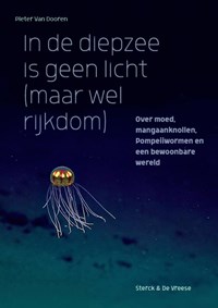 In de diepzee is geen licht (maar wel rijkdom) | Pieter Van Dooren | 