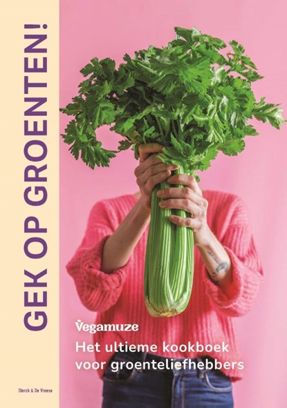 Gek op groenten!, Eveline Versluys ; Vegamuze . - Gebonden - 9789464711202