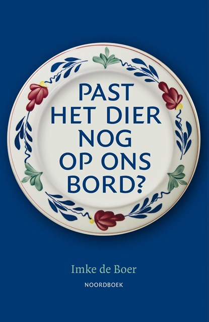 Past het dier nog op ons bord?, Imke de Boer - Ebook - 9789464711271