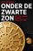 Onder de zwarte zon, Rolf Wennekes - Paperback - 9789464711349