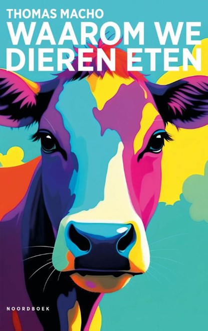 Waarom we dieren eten, Thomas Macho - Gebonden - 9789464711424