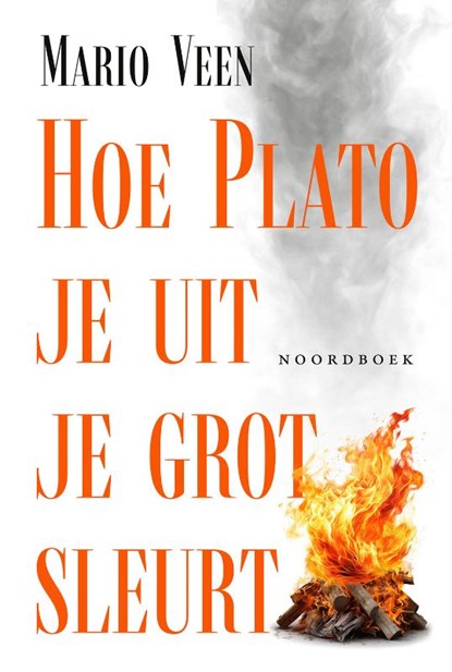 Hoe Plato je uit je grot sleurt, Mario Veen - Paperback - 9789464711448