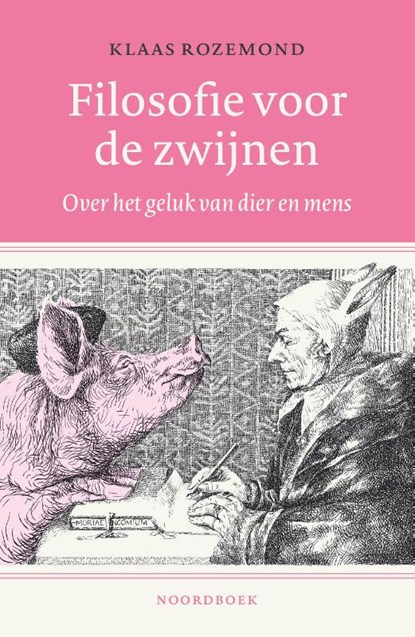 Filosofie voor de zwijnen, Klaas Rozemond - Paperback - 9789464711462