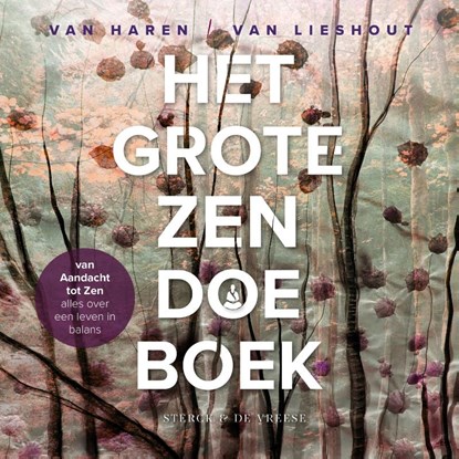 Het Grote Zen Doe Boek, Arno van Haren ; Suzan van Lieshout - Gebonden - 9789464711585