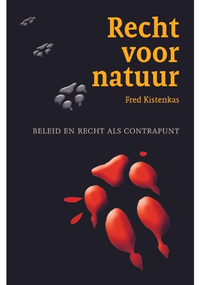 Recht voor natuur, Fred Kistenkas - Gebonden - 9789464711639