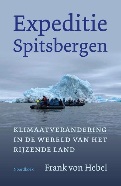 Expeditie Spitsbergen, Frank von Hebel - Paperback - 9789464711677