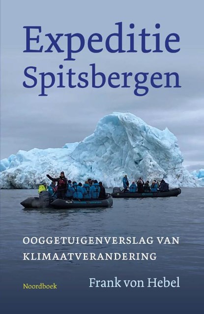 Expeditie Spitsbergen, Frank von Hebel - Paperback - 9789464711677