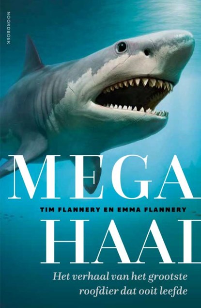 Megahaai, Tim Flannery ; Emma Flannery - Paperback - 9789464711769