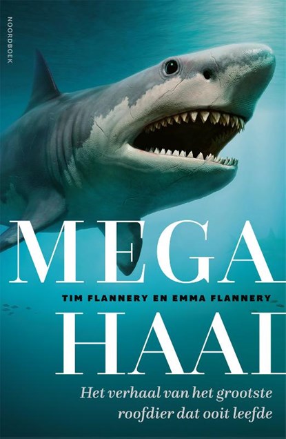 Megahaai, Tim Flannery ; Emma Flannery - Paperback - 9789464711769