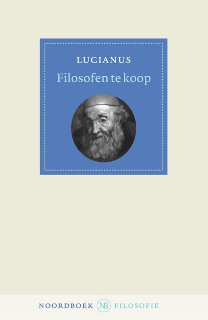 Filosofen te koop, Lucianus - Paperback - 9789464712025