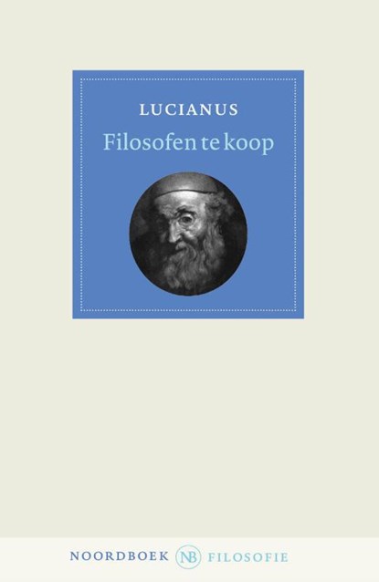 Filosofen te koop, Lucianus - Paperback - 9789464712025