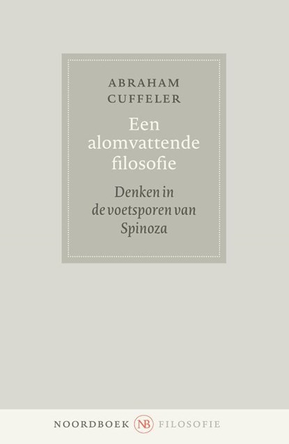 Een alomvattende filosofie, Abraham Johannes Cuffeler - Paperback - 9789464712032