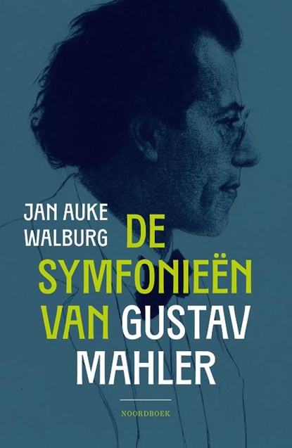 De symfonieën van Gustav Mahler, Jan Auke Walburg - Paperback - 9789464712117