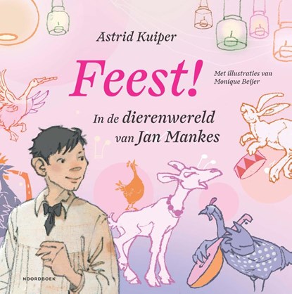 Feest!, Astrid Kuiper - Gebonden - 9789464712124