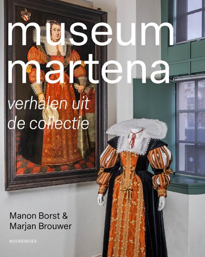 Museum Martena, Manon Borst ; Marjan Brouwer - Paperback - 9789464712162