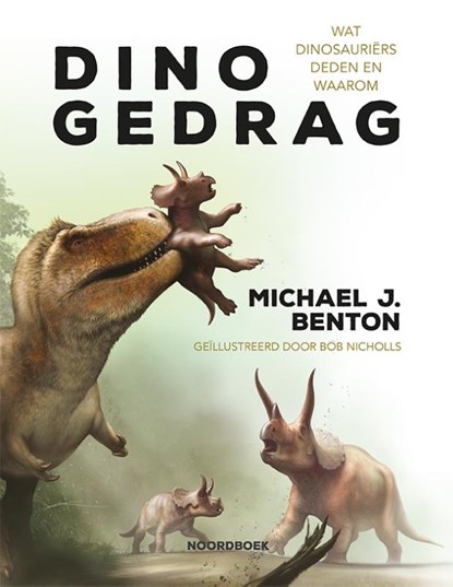 Dinogedrag, Michael J. Benton - Gebonden - 9789464712186