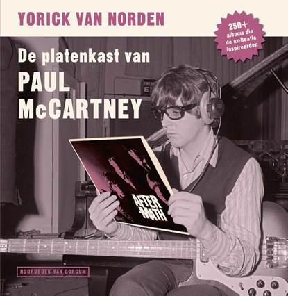 De platenkast van Paul McCartney, Yorick van Norden - Gebonden - 9789464712513