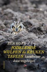 Jodelende wulpen & keukentafels - Ben Koks - 9789464712551