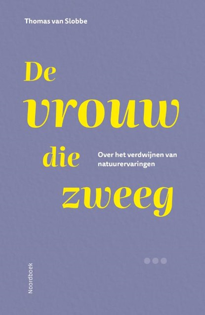 De vrouw die zweeg, Thomas van Slobbe - Gebonden - 9789464712643