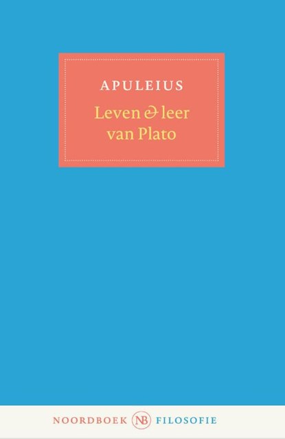 Leven en leer van Plato, Lucius Apuleius - Paperback - 9789464712827