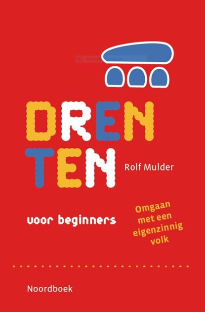 Drenten voor beginners, Rolf Mulder - Paperback - 9789464713497