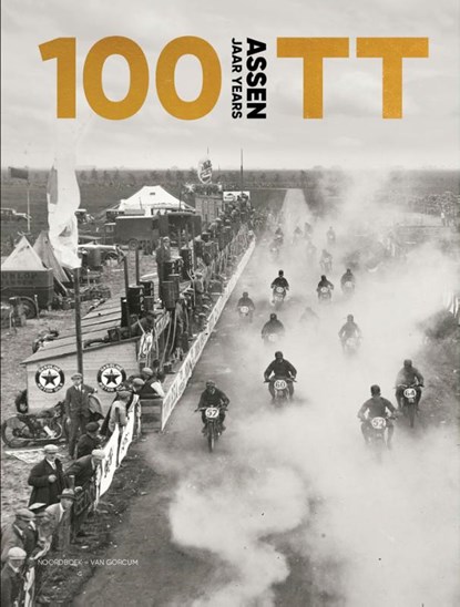 100 jaar TT Assen, niet bekend - Gebonden - 9789464713701