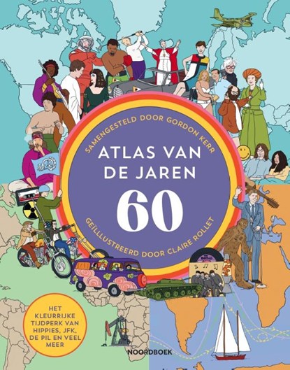 Atlas van de jaren 60, Gordon Kerr ; Claire Rollet - Gebonden - 9789464713916