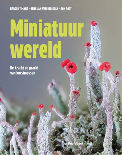 Miniatuurwereld, Henk-Jan Van der Kolk ; Harold Timans - Gebonden - 9789464714128