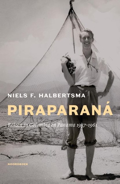 Piraparaná, Niels F. Halbertsma - Paperback - 9789464714517