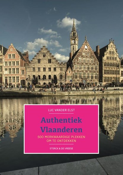 Authentiek Vlaanderen, Luc vander Elst - Paperback - 9789464714555