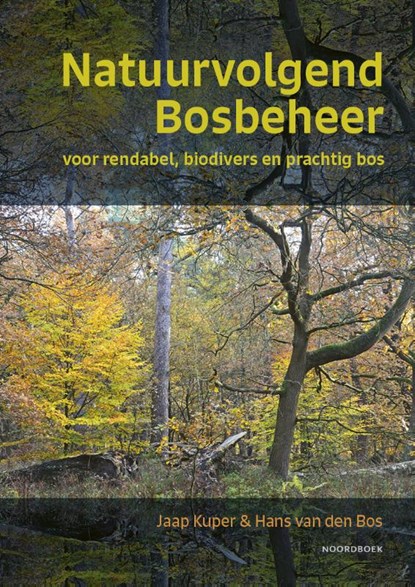 Natuurvolgend bosbeheer, Jaap Kuper ; Hans van den Bos - Gebonden - 9789464714685