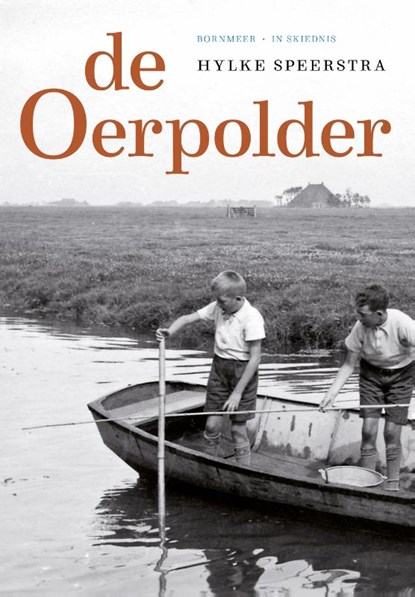 De oerpolder, Hylke Speerstra - Paperback - 9789464714746