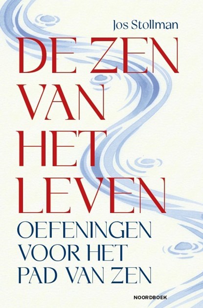 De Zen van het leven, Jos Stollman - Paperback - 9789464714807