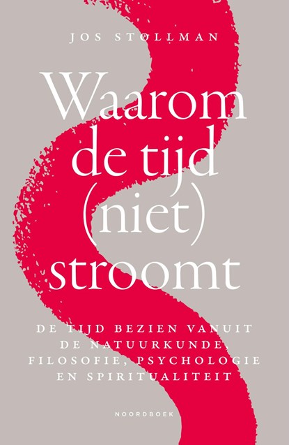 Waarom de tijd (niet) stroomt, Jos Stollman - Ebook - 9789464714975