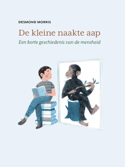 De kleine naakte aap, Desmond Morris - Gebonden - 9789464715279