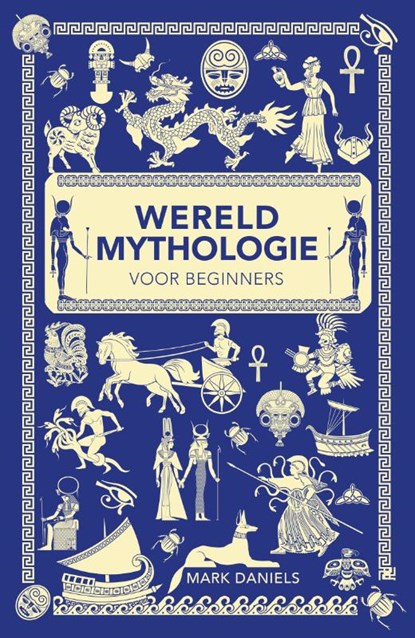 Wereldmythologie voor beginners, Mark Daniels - Paperback - 9789464715538