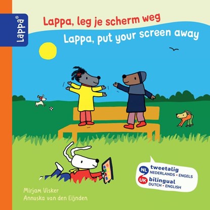 Lappa, leg je scherm weg - Lappa, put your screen away, Mirjam Visker ; Annuska van den Eijnden - Gebonden - 9789464720778