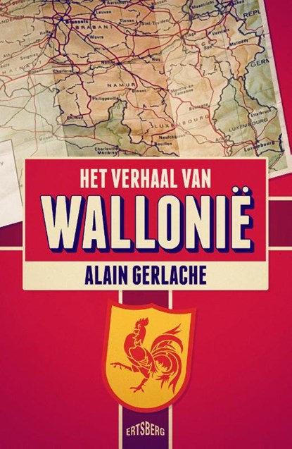 Het verhaal van Wallonië, Alain Gerlache - Paperback - 9789464750331