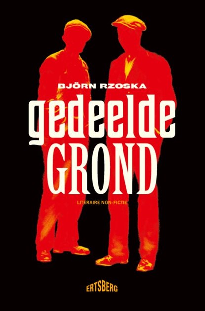 Gedeelde grond, Björn Rzoska - Gebonden - 9789464750751