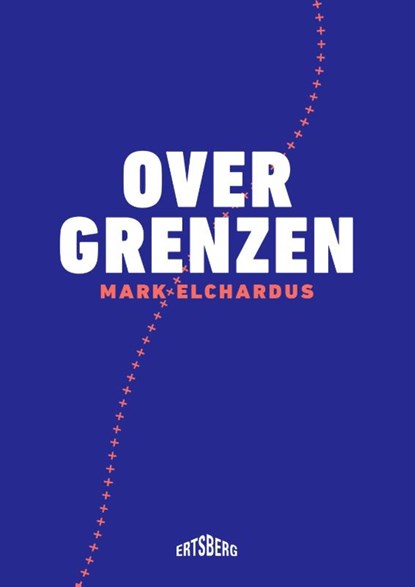 Over grenzen, Mark Elchardus - Ebook - 9789464750904