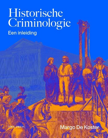 Historische Criminologie, Margo De Koster - Paperback - 9789464759228