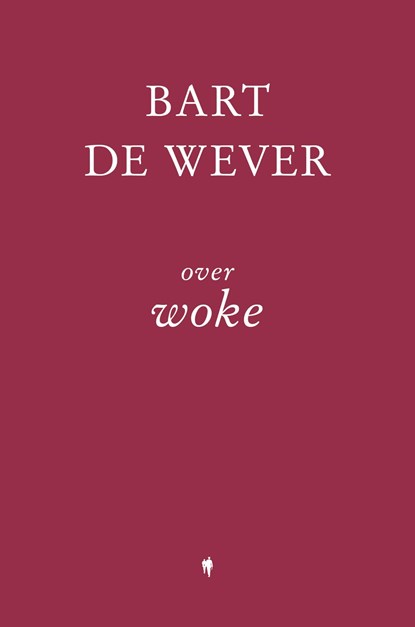 Over Woke, Bart De Wever - Ebook - 9789464759334