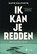 Ik kan je redden, Sofie Delporte - Paperback - 9789464759341