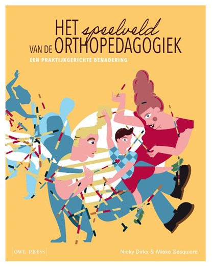 Het speelveld van de orthopedagogiek, Nicky Dirkx ; Mieke Gesquiere - Paperback - 9789464759716