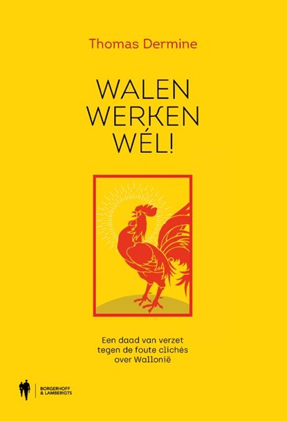 Walen werken wél!, Thomas Dermine - Paperback - 9789464759761