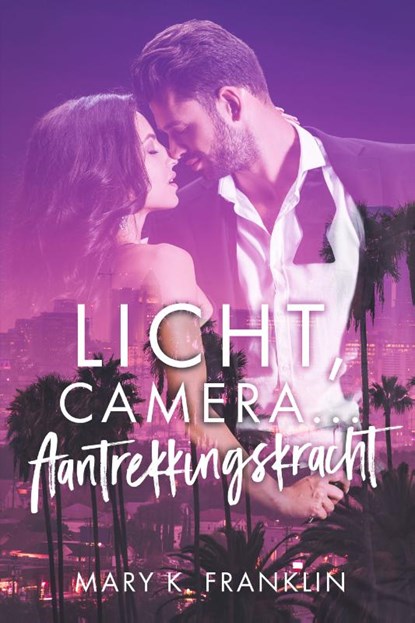 Licht, camera, aantrekkingskracht, Marieke Frankenma - Paperback - 9789464771039