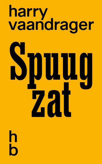 Spuugzat, Harry Vaandrager - Paperback - 9789464776782