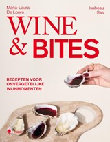 Wine & bites - Isabeau Sas ; Maria-Laura De Loore - 9789464778458
