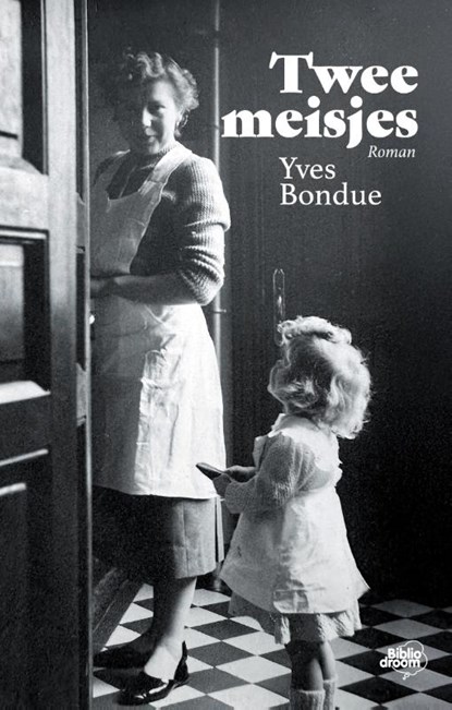 Twee meisjes, Yves Bondue - Paperback - 9789464783285